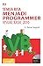 Semua Bisa Menjadi Programm...