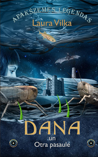 Dana un Otrā Pasaule (Apakšzemes Leģendas, #2)