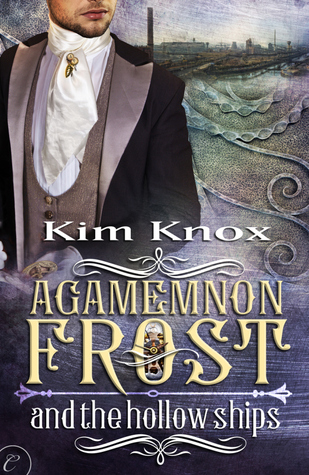 Agamemnon Frost and the Hollow Ships (Agamemnon Frost, #2)
