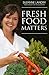Fresh Food Matters: Easy St...