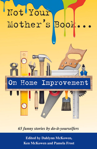 Not Your Mother's Book . . . On Home Improvement (Paperback)