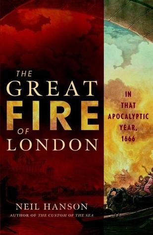 The Great Fire of London, in that Apocalyptic Year, 1666 (Hardcover)