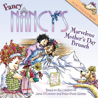 Fancy Nancy's Marvelous Mother's Day Brunch (Paperback)