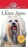 The Lhasa Apso: An Owner's Guide to a Happy Healthy Pet (Your Happy Healthy Pet, 78) The Lhasa Apso: An Owner's Guide to a Happy Healthy Pet (Your Happy Healthy Pet, 78)
