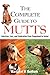 The Complete Guide to Mutts...