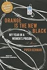 Orange Is the New Black by Piper Kerman