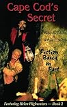 Cape Cod's Secret: Fiction Based on Fact (Helen Highwaters) Cape Cod's Secret: Fiction Based on Fact (Helen Highwaters)