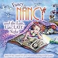 Fancy Nancy and the Late, Late, LATE Night