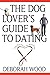 The Dog Lover's Guide to Da...