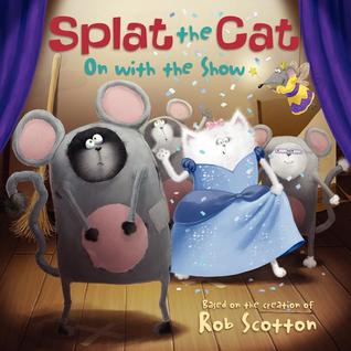 Splat the Cat: On with the Show (Paperback)