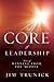 The Core of Leadership by Jim Trunick
