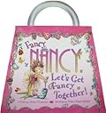Fancy Nancy: Let's Get Fancy Together!