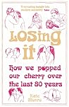Losing It by Kate Monro