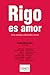 Rigo es amor (Spanish Edition)
