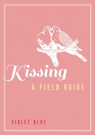 Kissing: A Field Guide (Paperback)