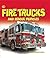 Fire Trucks and Rescue Vehicles (First Book of)