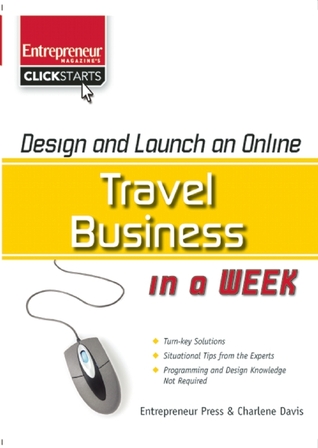 Design and Launch an Online Travel Business in a Week (ClickStart Series)