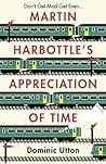 Martin Harbottle's Appreciation of Time by Dominic Utton