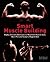 Smart Muscle Building: High...