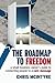 The Roadmap to Freedom: A S...