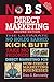 No B.S. Direct Marketing: The Ultimate No Holds Barred Kick Butt Take No Prisoners Direct Marketing for Non-Direct Marketing Businesses