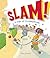 Slam!: A Tale of Consequences