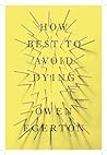 How Best to Avoid Dying