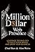 Million Dollar Web Presence: Leverage the Web to Build Your Brand and Transform Your Business