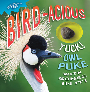 Bird-acious (6) (Science with Stuff)
