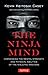 The Ninja Mind: Harnessing ...