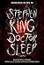 Doctor Sleep by Stephen King Doctor Sleep by Stephen King