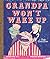 Grandpa Won't Wake Up