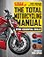 The Total Motorcycling Manual (Cycle World) by Mark Lindemann