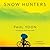 Snow Hunters: A Novel