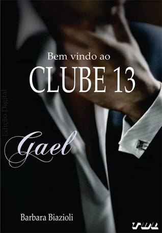 Gael (Clube 13, #1)