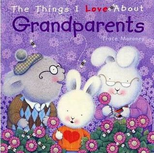 The Things I Love about Grandparents (Paperback)