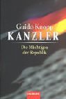 Kanzler. Die Mächtigen der Republik