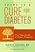 There Is a Cure for Diabete...