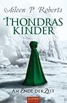 Am Ende der Zeit (Thondras Kinder, #2) Am Ende der Zeit (Thondras Kinder, #2)