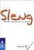 Sleng: Woorde, Uitdrukkings En Hul Herkoms