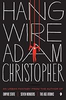 Hang Wire by Adam Christopher