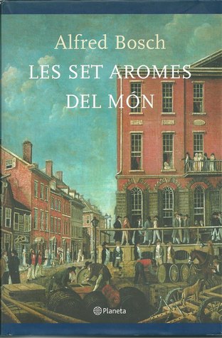 Les set aromes del món (Paperback)