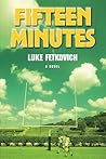 Fifteen Minutes Fifteen Minutes
