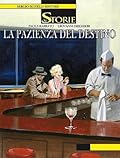Le storie n. 12: La pazienza del destino
