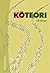 Köteori by Ulf Körner