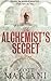 The Alchemist's Secret by Scott Mariani