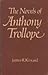 The Novels of Anthony Trollope by James R. Kincaid