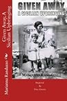 Given Away, A Sicilian Upbringing
