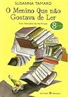 O Menino Que Não Gostava de Ler by Susanna Tamaro