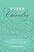 Queer Chivalry: Medievalism...